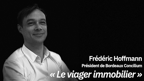 Frédéric Hoffmann, président de Bordeaux Concilium sur le sujet "Le viager immobilier".